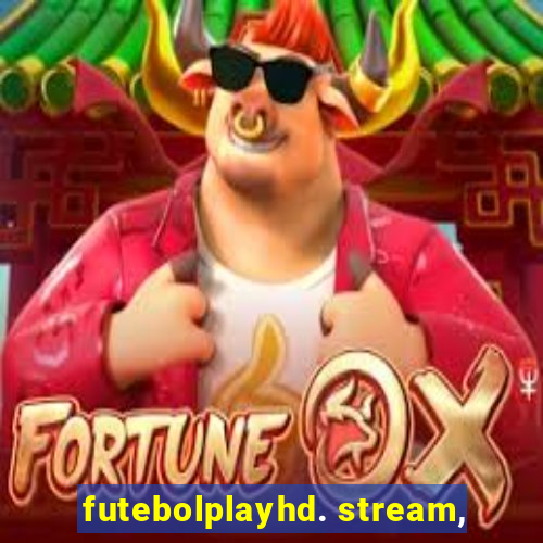 futebolplayhd. stream,